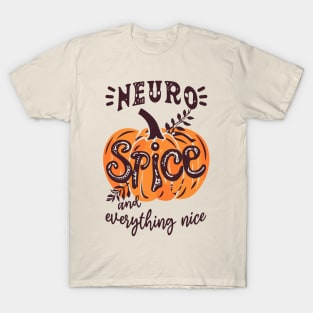 Neurospice And Everything Nice Audhd Pumpkin T-Shirt